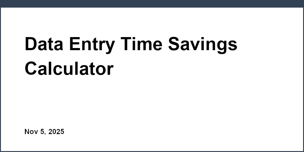 Data Entry Time Savings Calculator - 365Outsource.com