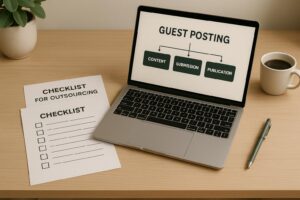 Checklist for Outsourcing Guest Posting Services